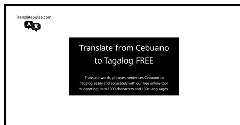FREE Bisaya to Tagalog translation .